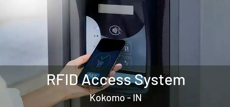  RFID Access System Kokomo - IN
